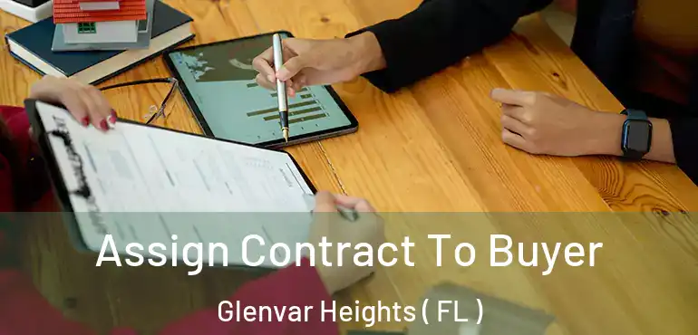  Assign Contract To Buyer Glenvar Heights ( FL )
