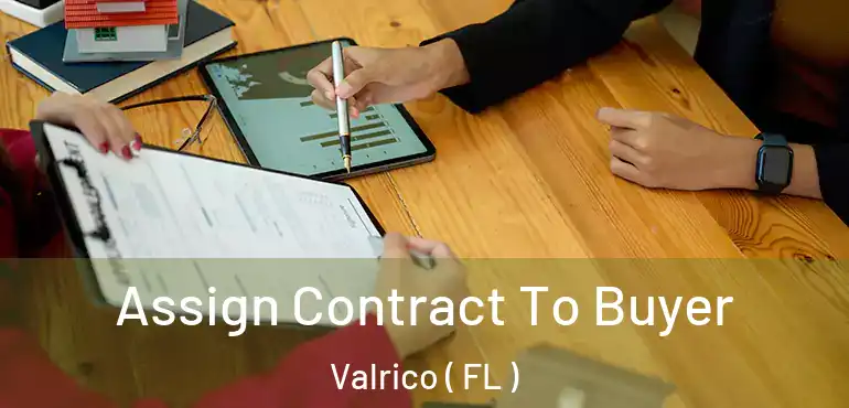  Assign Contract To Buyer Valrico ( FL )