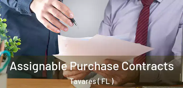  Assignable Purchase Contracts Tavares ( FL )