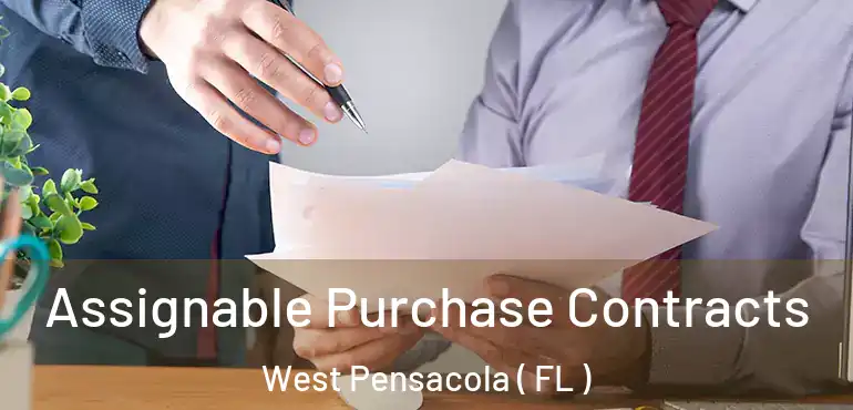  Assignable Purchase Contracts West Pensacola ( FL )