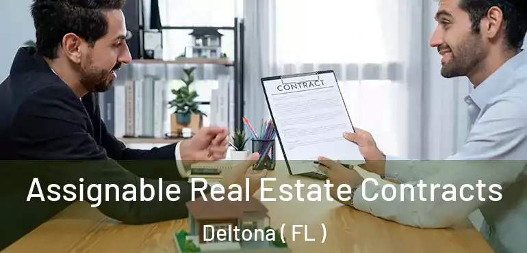  Assignable Real Estate Contracts Deltona ( FL )