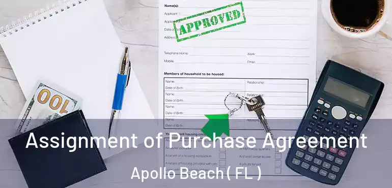  Assignment of Purchase Agreement Apollo Beach ( FL )