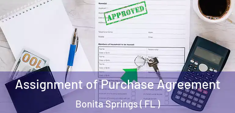  Assignment of Purchase Agreement Bonita Springs ( FL )