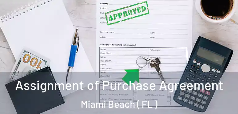  Assignment of Purchase Agreement Miami Beach ( FL )