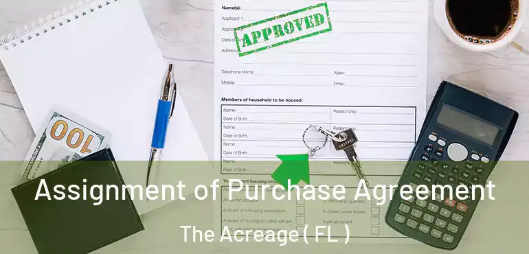  Assignment of Purchase Agreement The Acreage ( FL )