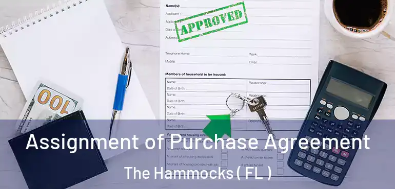  Assignment of Purchase Agreement The Hammocks ( FL )