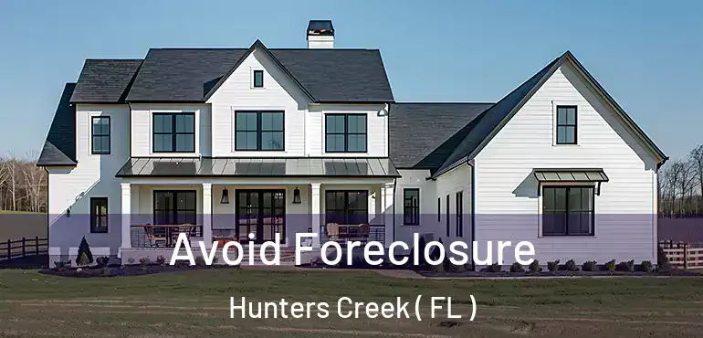  Avoid Foreclosure Hunters Creek ( FL )