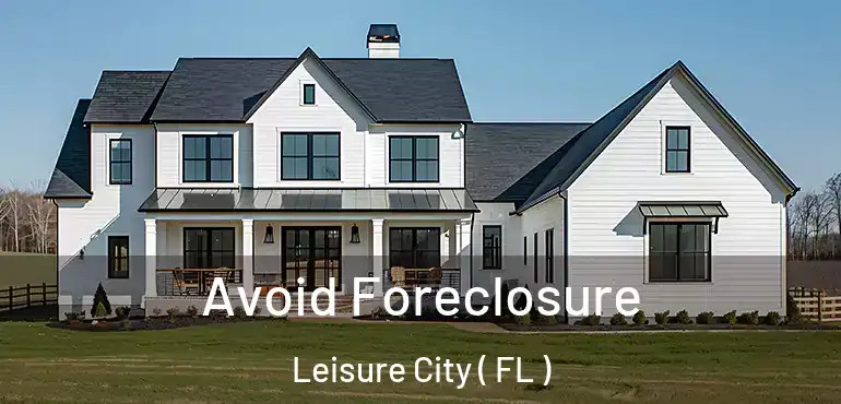  Avoid Foreclosure Leisure City ( FL )