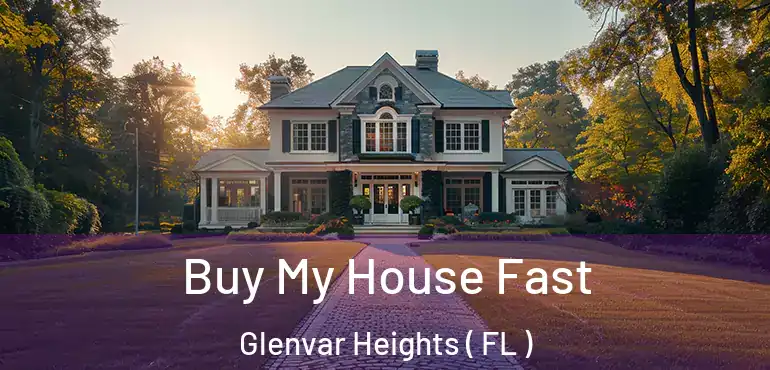  Buy My House Fast Glenvar Heights ( FL )