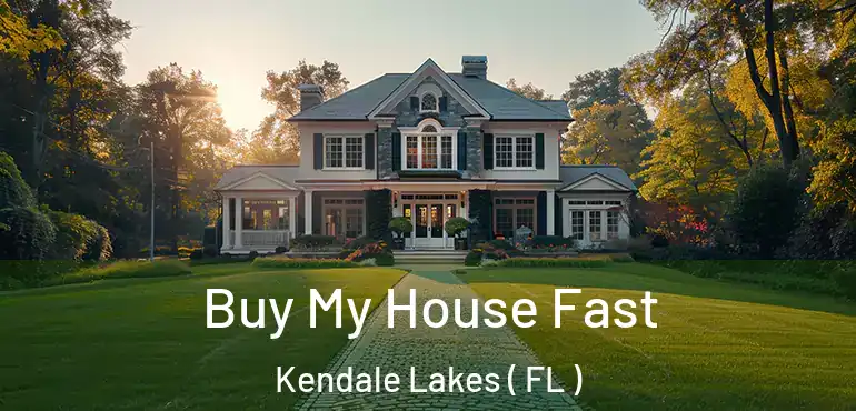  Buy My House Fast Kendale Lakes ( FL )