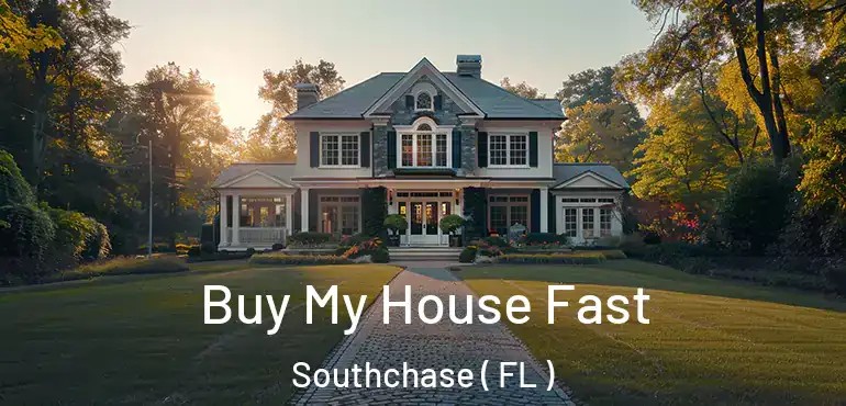  Buy My House Fast Southchase ( FL )