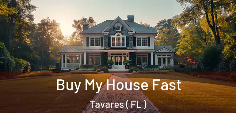  Buy My House Fast Tavares ( FL )
