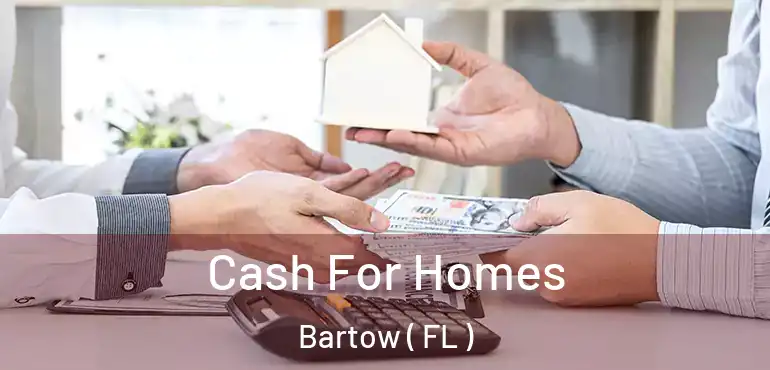  Cash For Homes Bartow ( FL )