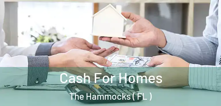  Cash For Homes The Hammocks ( FL )
