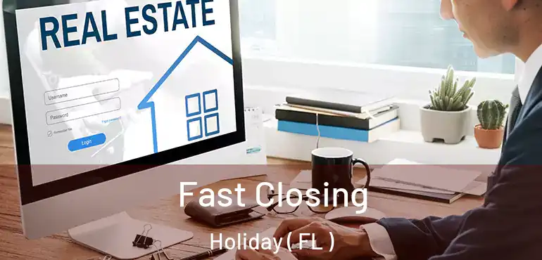  Fast Closing Holiday ( FL )