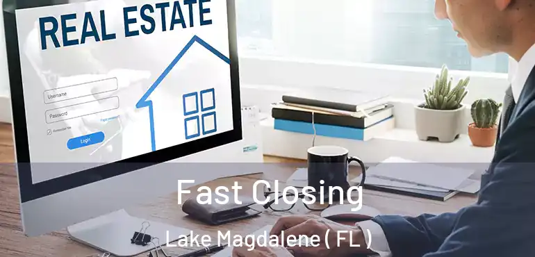 Fast Closing Lake Magdalene ( FL )