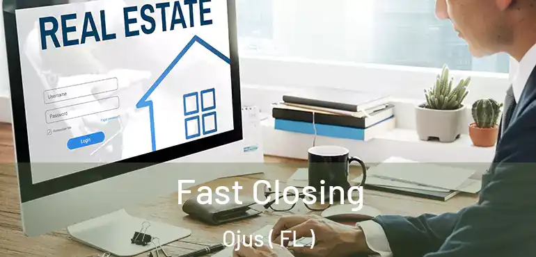  Fast Closing Ojus ( FL )