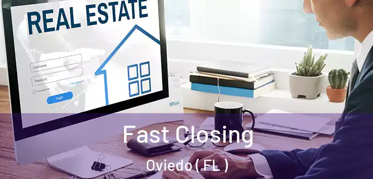 Fast Closing Oviedo ( FL )