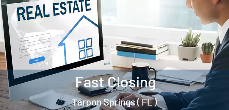  Fast Closing Tarpon Springs ( FL )