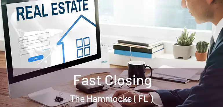  Fast Closing The Hammocks ( FL )
