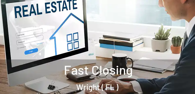  Fast Closing Wright ( FL )