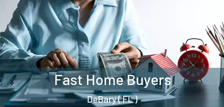  Fast Home Buyers DeBary ( FL )