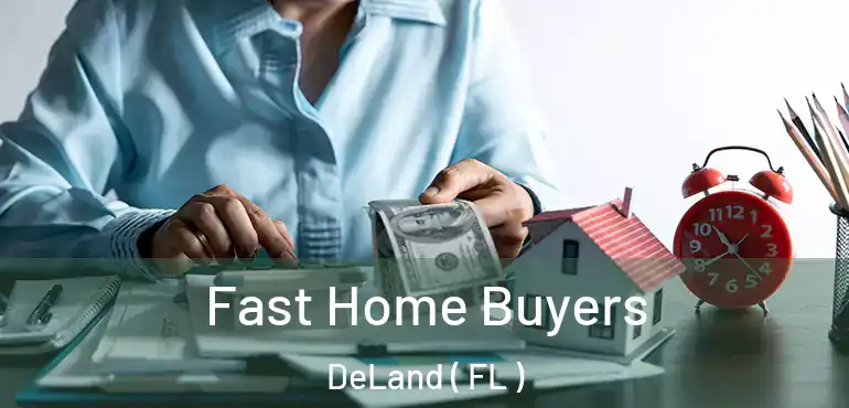  Fast Home Buyers DeLand ( FL )