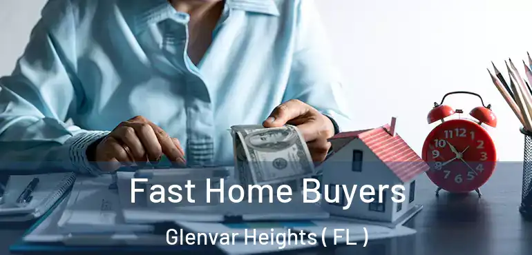  Fast Home Buyers Glenvar Heights ( FL )