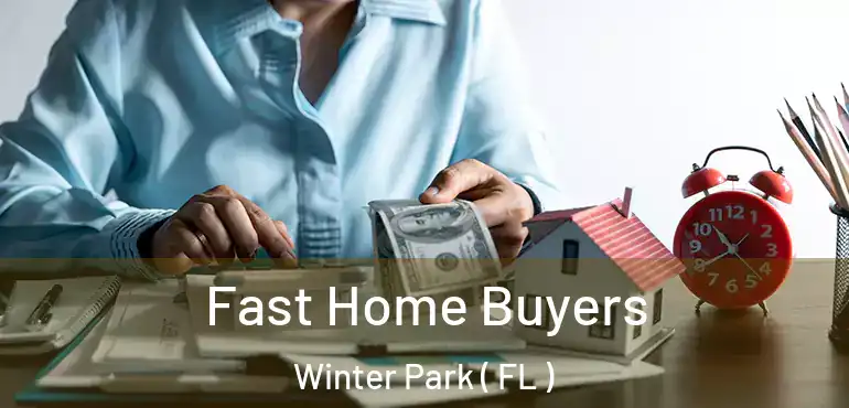 Fast Home Buyers Winter Park ( FL )