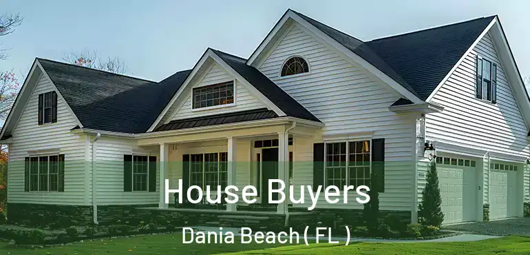  House Buyers Dania Beach ( FL )
