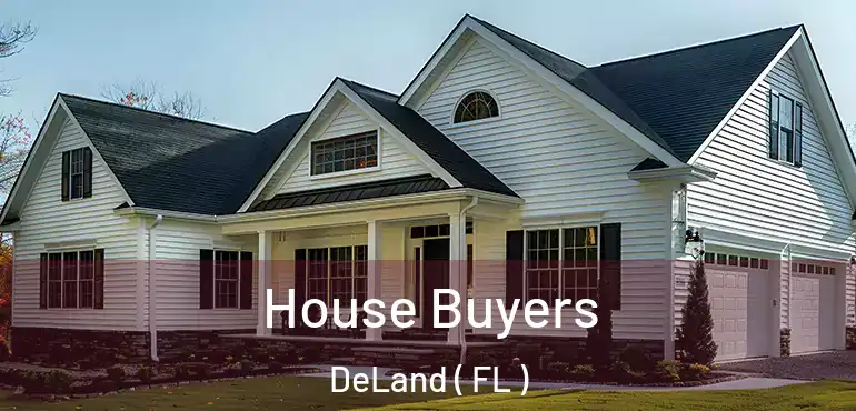  House Buyers DeLand ( FL )