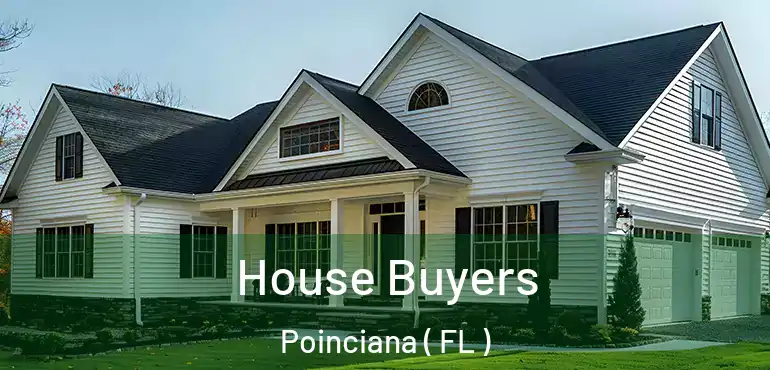  House Buyers Poinciana ( FL )