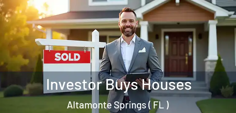  Investor Buys Houses Altamonte Springs ( FL )