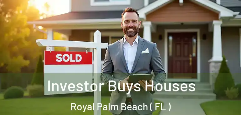  Investor Buys Houses Royal Palm Beach ( FL )