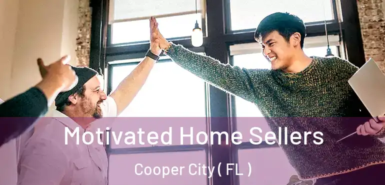  Motivated Home Sellers Cooper City ( FL )