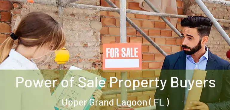  Power of Sale Property Buyers Upper Grand Lagoon ( FL )
