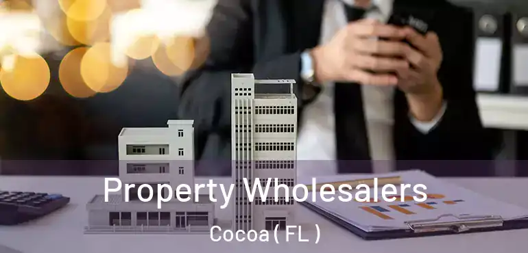  Property Wholesalers Cocoa ( FL )