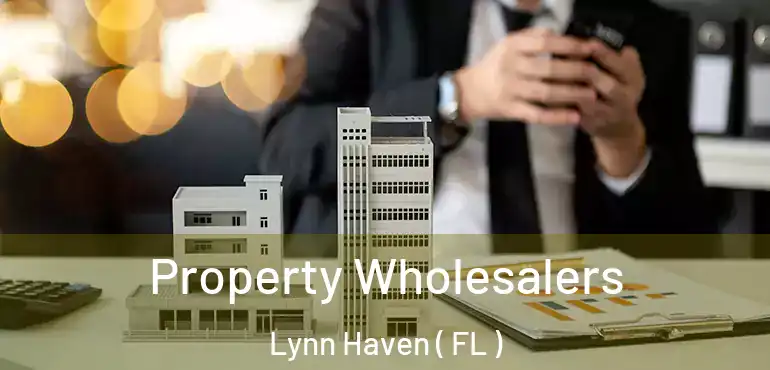 Property Wholesalers Lynn Haven ( FL )