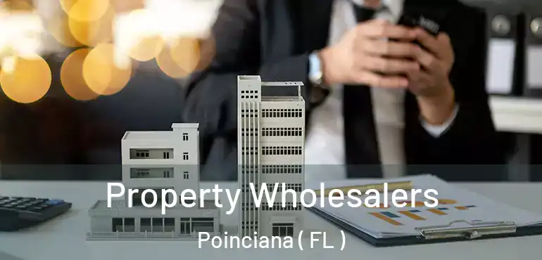  Property Wholesalers Poinciana ( FL )