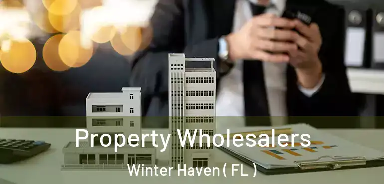 Property Wholesalers Winter Haven ( FL )