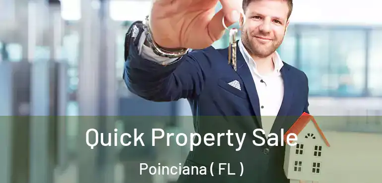  Quick Property Sale Poinciana ( FL )