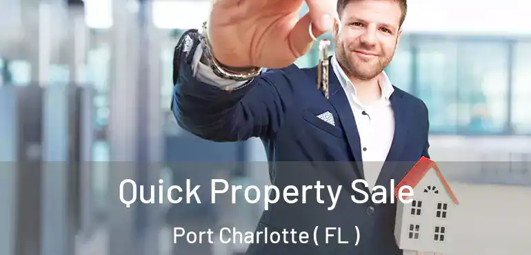  Quick Property Sale Port Charlotte ( FL )