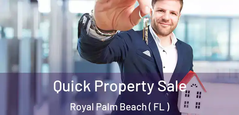  Quick Property Sale Royal Palm Beach ( FL )