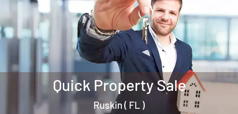  Quick Property Sale Ruskin ( FL )