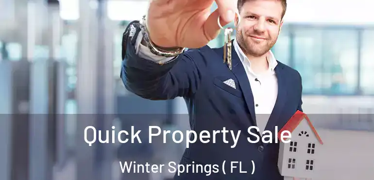  Quick Property Sale Winter Springs ( FL )
