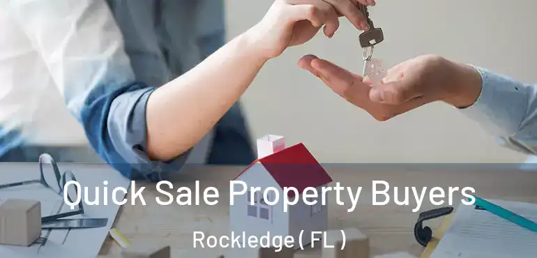  Quick Sale Property Buyers Rockledge ( FL )