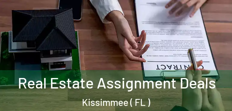  Real Estate Assignment Deals Kissimmee ( FL )