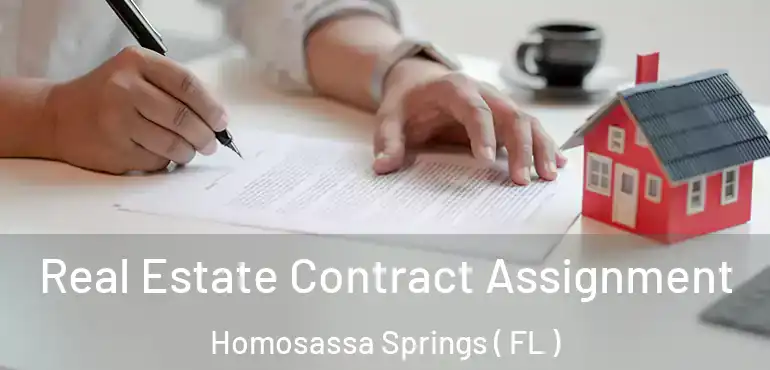  Real Estate Contract Assignment Homosassa Springs ( FL )