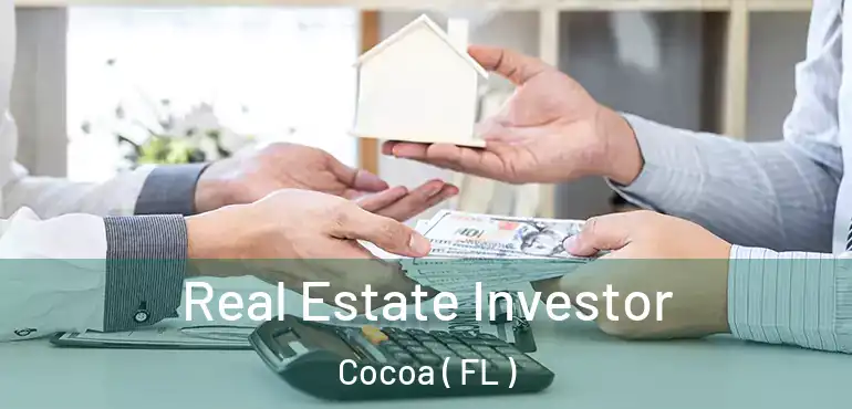  Real Estate Investor Cocoa ( FL )