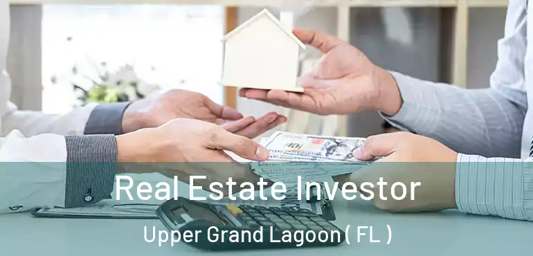  Real Estate Investor Upper Grand Lagoon ( FL )
